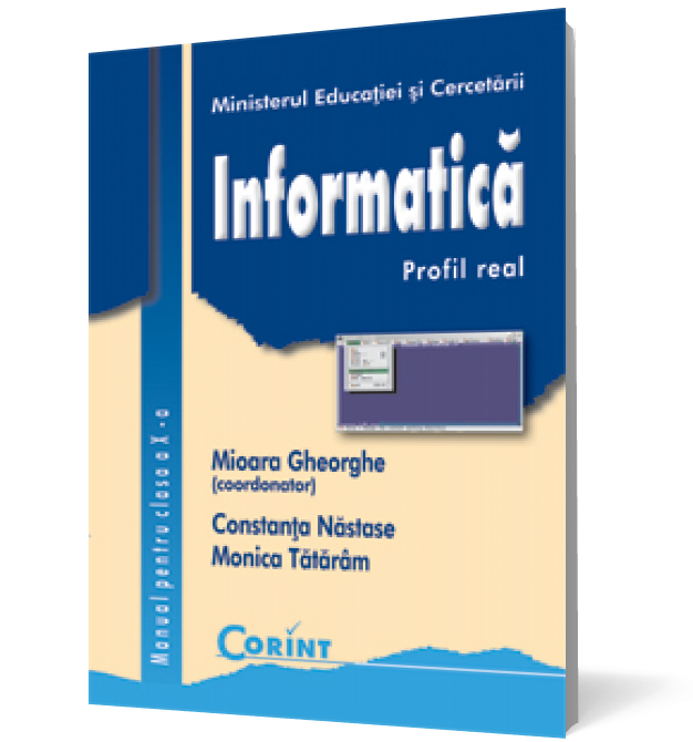 Informatică / profil real. Manual pentru clasa a X-a