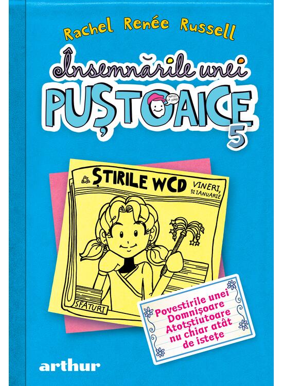 Însemnările unei puştoaice 5. Povestirile unei Domnişoare Atotştiutoare nu chiar atât de isteţe