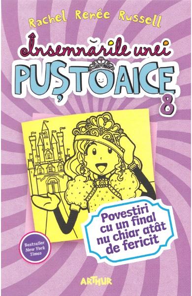 Însemnările unei puștoaice 8. Povestiri cu un final nu chiar atât de fericit