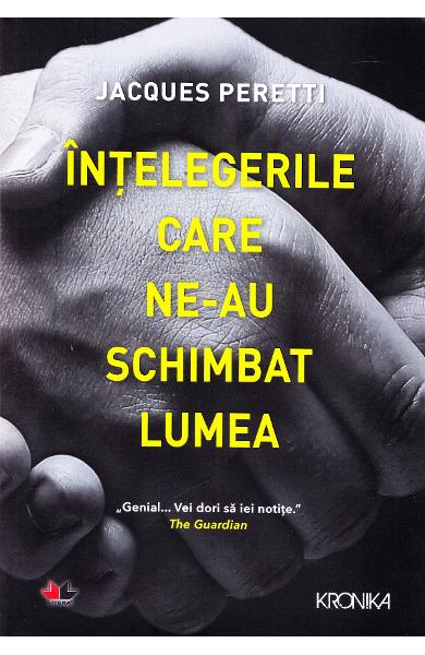 Intelegerile care ne-au schimbat lumea