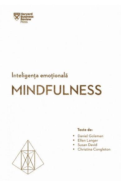 Inteligenta emotionala. Mindfulness