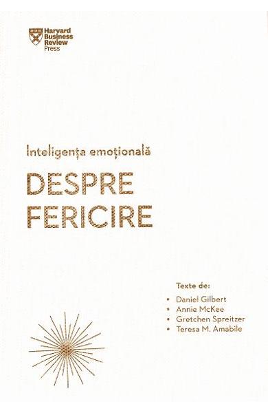 Inteligenta emotionala. Despre fericire