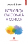 Inteligenta emotionala a copiilor. Jocuri si recomandari pentru un EQ ridicat