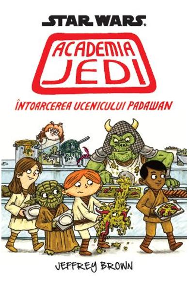 Star Wars. Academia Jedi: Intoarcerea ucenicului Padawan