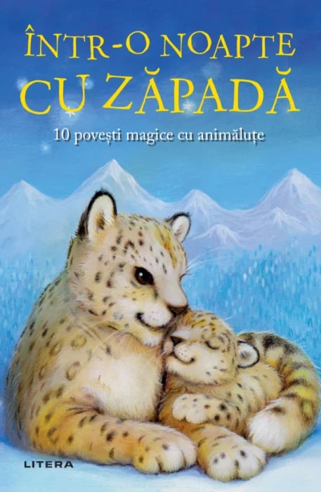 Într-o noapte cu zăpadă. 10 povești magice cu animăluțe