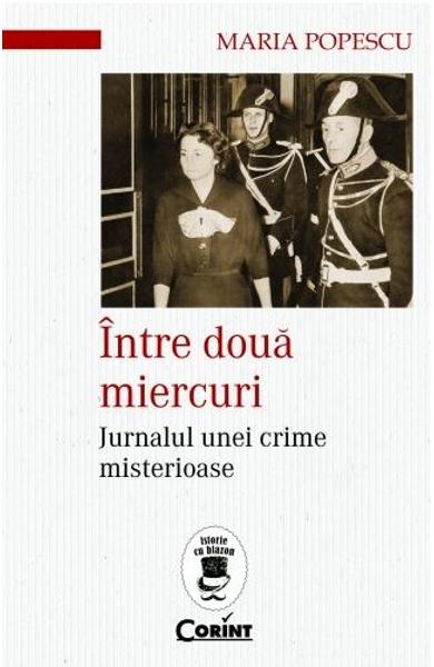 Intre doua miercuri. Jurnalul unei crime misterioase