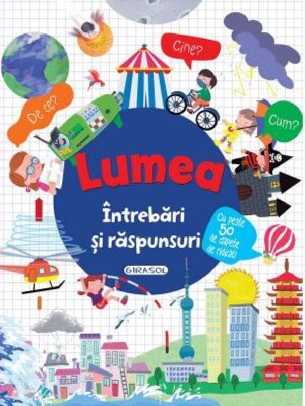 Intrebari si raspunsuri. Lumea