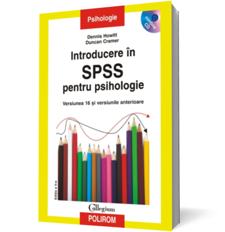 Introducere in SPSS pentru psihologie. Versiunea 16 si versiunile anterioare