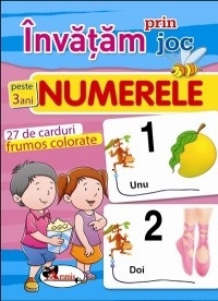 Invatam prin joc numerele +3ani. Carti de joc educative