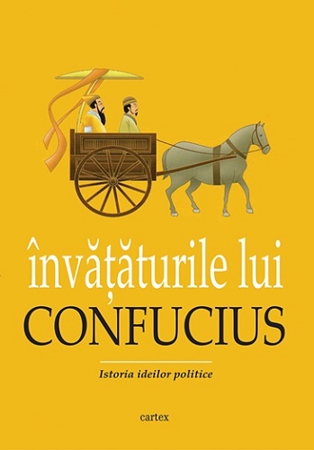 Invataturile lui Confucius. Istoria ideilor politice