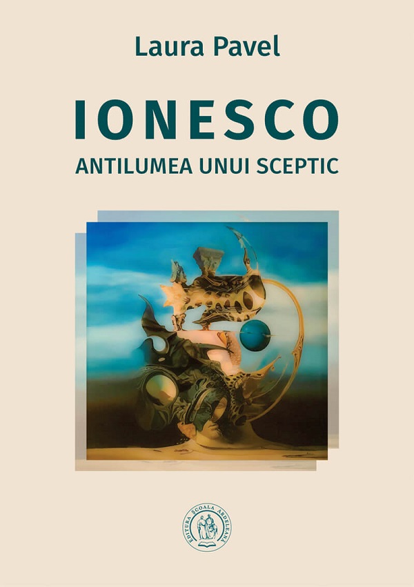 Ionesco. Antilumea unui sceptic