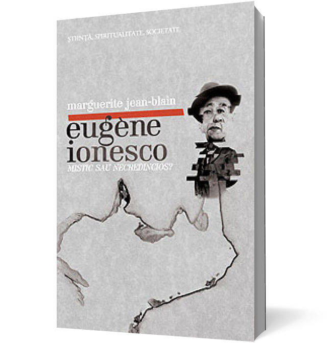 Eugène Ionesco: mistic sau necredincios?