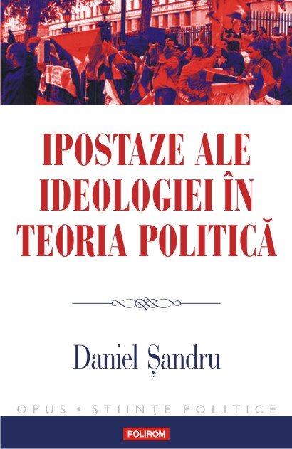 Ipostaze ale ideologiei in teoria politica