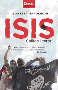 ISIS. Califatul terorii