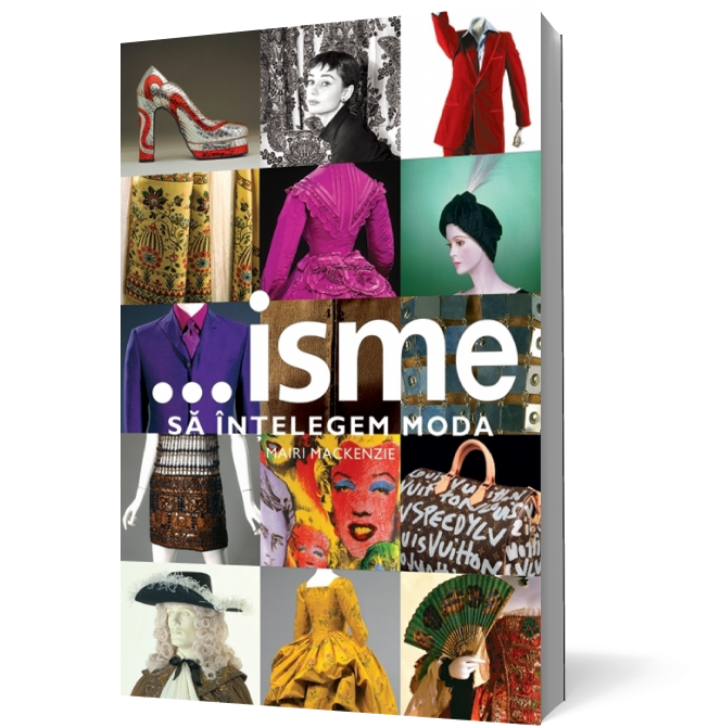 Isme - să înţelegem moda