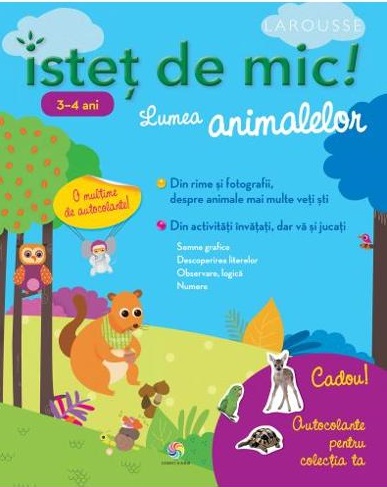 Istet de mic! Lumea animalelor 3-4 ani