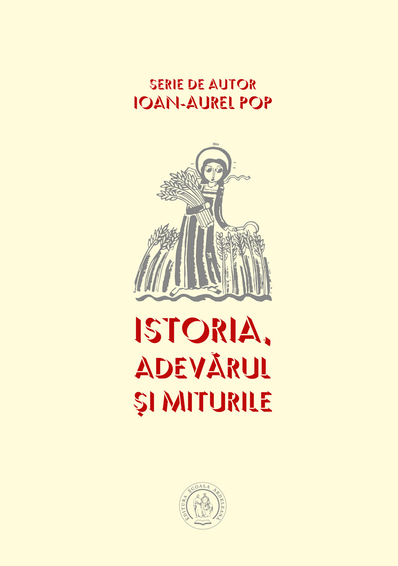 Istoria, adevărul şi miturile