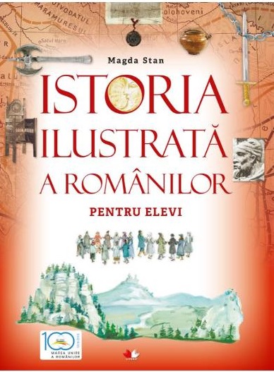 Istoria ilustrata a romanilor pentru elevi