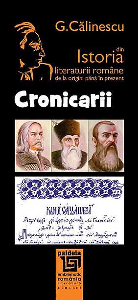 Istoria literaturii romane de la origini pana in prezent - Cronicarii