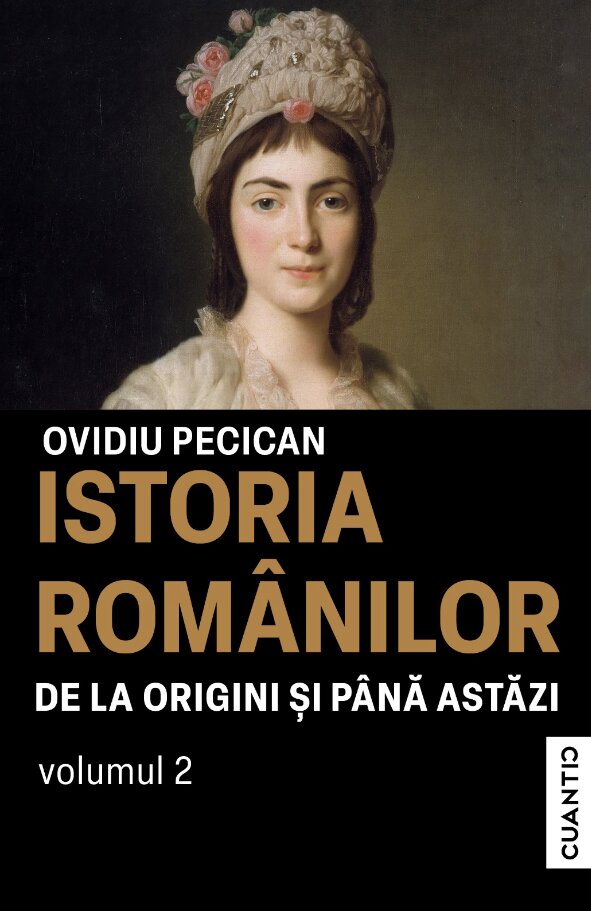 Istoria romanilor de la origini si pana astazi (vol. II)