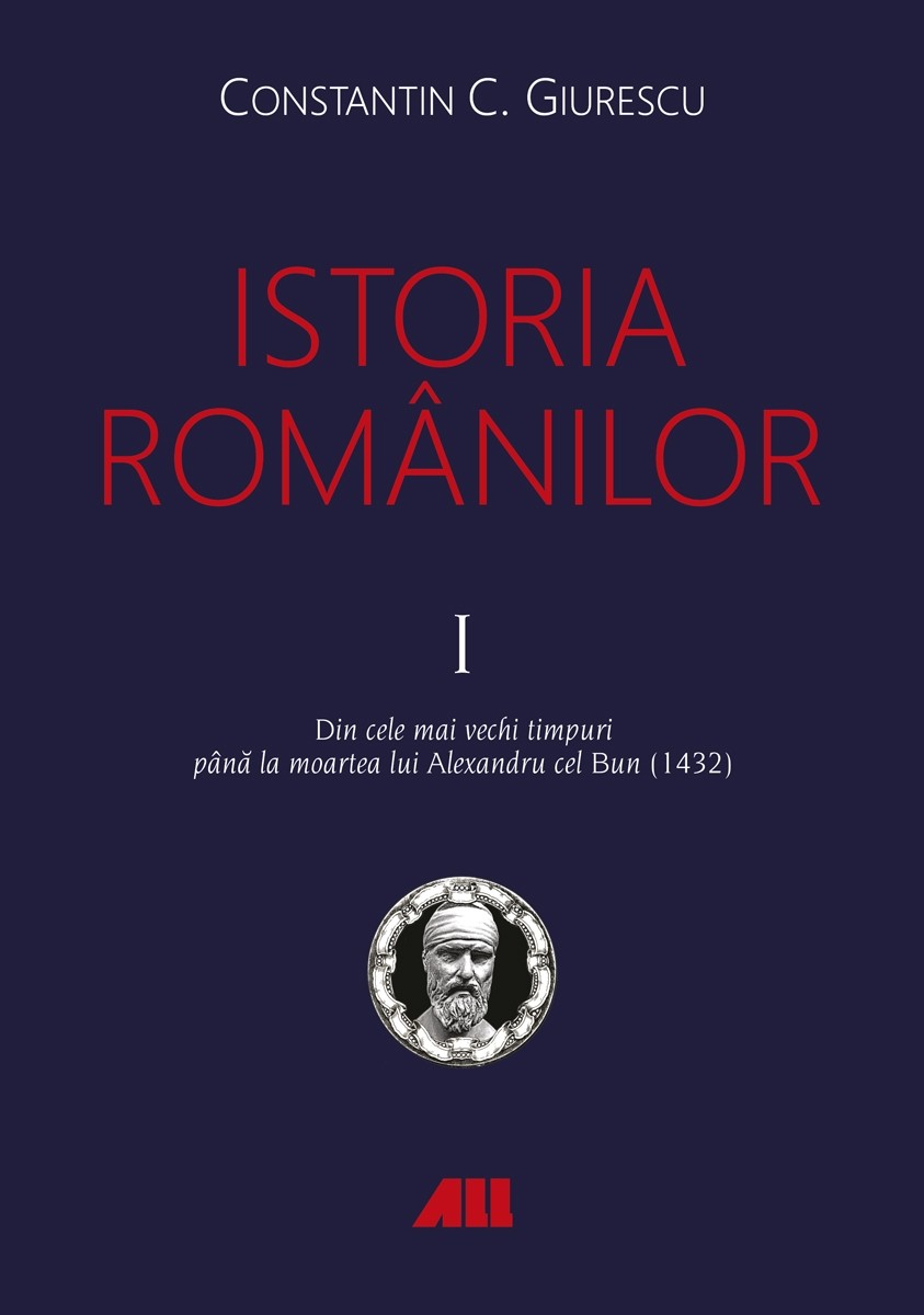 Istoria romanilor (vol. I-III)