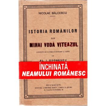 Istoria romanilor sub Mihai Voda Viteazul