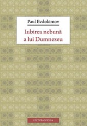 Iubirea nebună a lui Dumnezeu