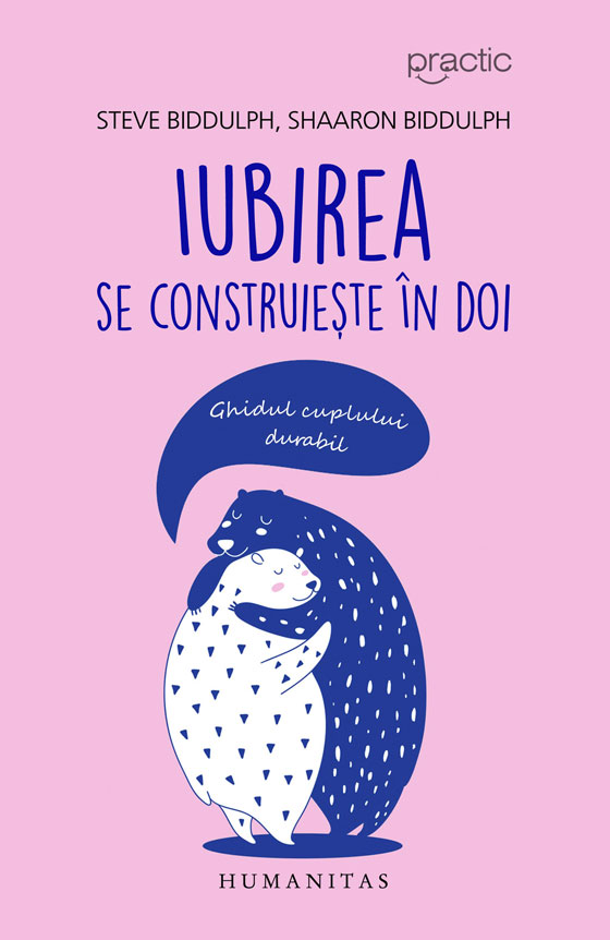 Iubirea se construiește în doi. Ghidul cuplului durabil