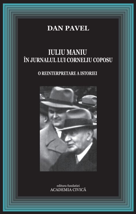 Iuliu Maniu in jurnalul lui Corneliu Coposu. O reinterpretare a istoriei