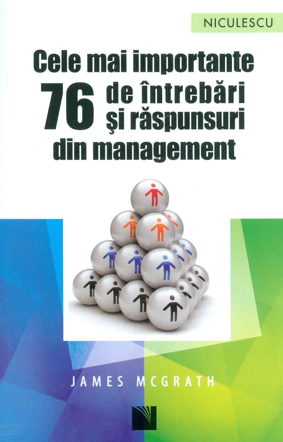 Cele mai importante 76 de intrebari si raspunsuri din management