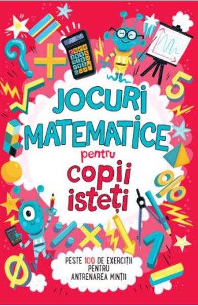 Jocuri matematice pentru copii isteti