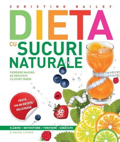 Dieta cu sucuri naturale