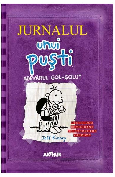 Jurnalul unui pusti 5. Adevarul gol-golut