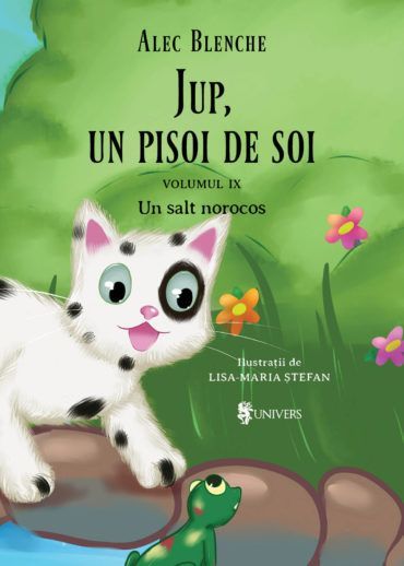 Jup, un pisoi de soi (vol. 9): Un salt norocos