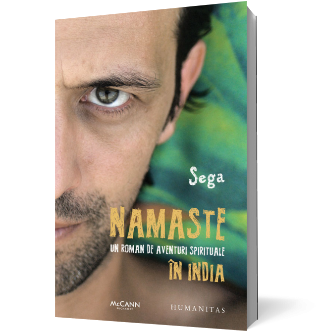 Namaste. Un roman de aventuri spirituale în India