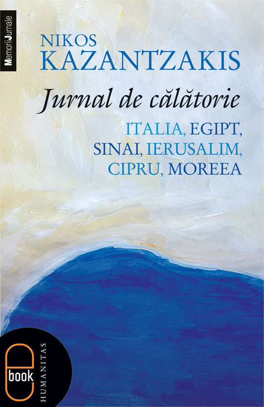 Jurnal de calatorie. Italia, Egipt, Sinai, Ierusalim, Cipru, Moreea (ebook)