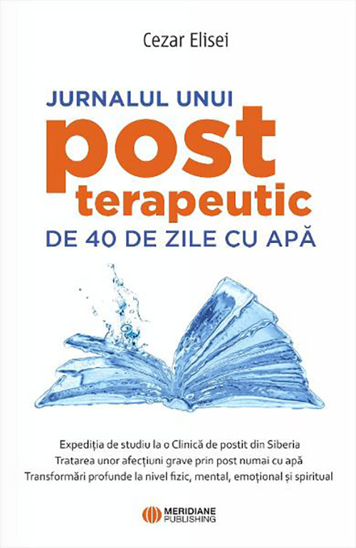 Jurnalul unui post terapeutic de 40 de zile cu apă