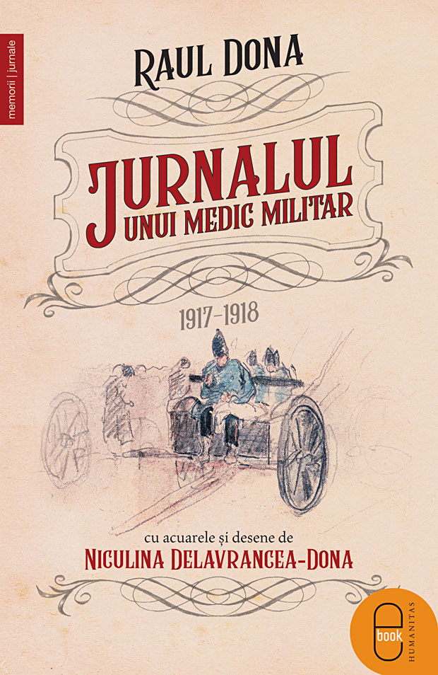 Jurnalul unui medic militar, 1917-1918 (ebook)