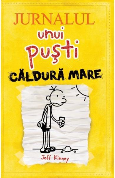 Jurnalul unui puşti 4. Caldura mare