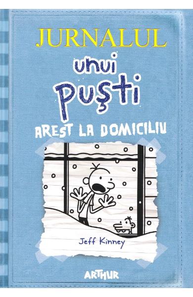 Arest la domiciliu. Seria Jurnalul unui pusti Vol.6