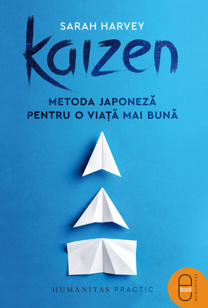 Kaizen. Metoda japoneză pentru o viață mai bună (ebook)