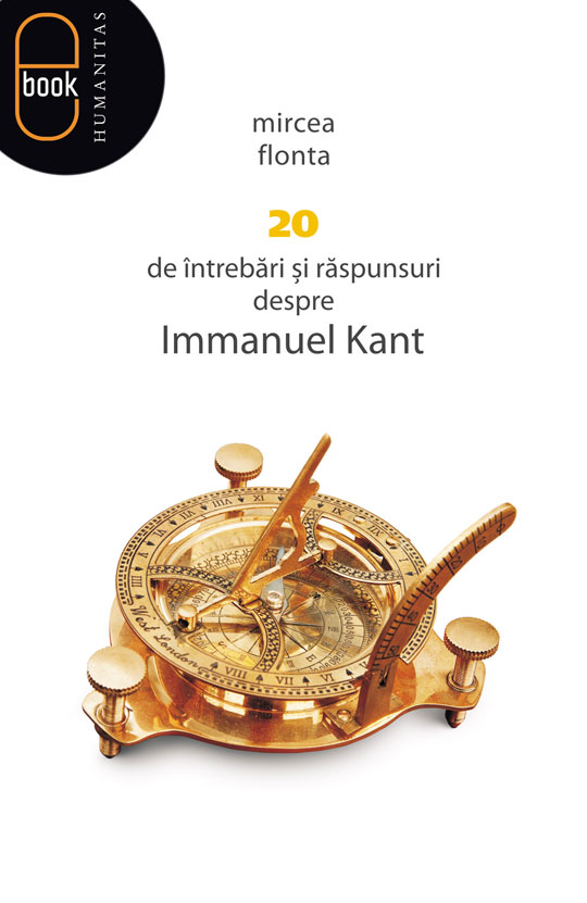 20 de intrebari si raspunsuri despre Immanuel Kant (epub)