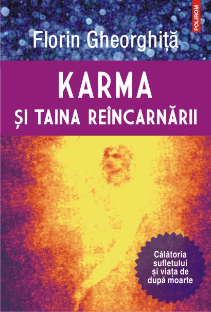 Karma si taina reincarnarii