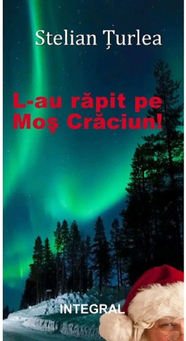 L-au rapit pe Mos Craciun!