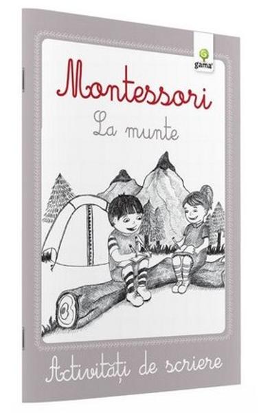 Montessori. La munte - Activitati de scriere