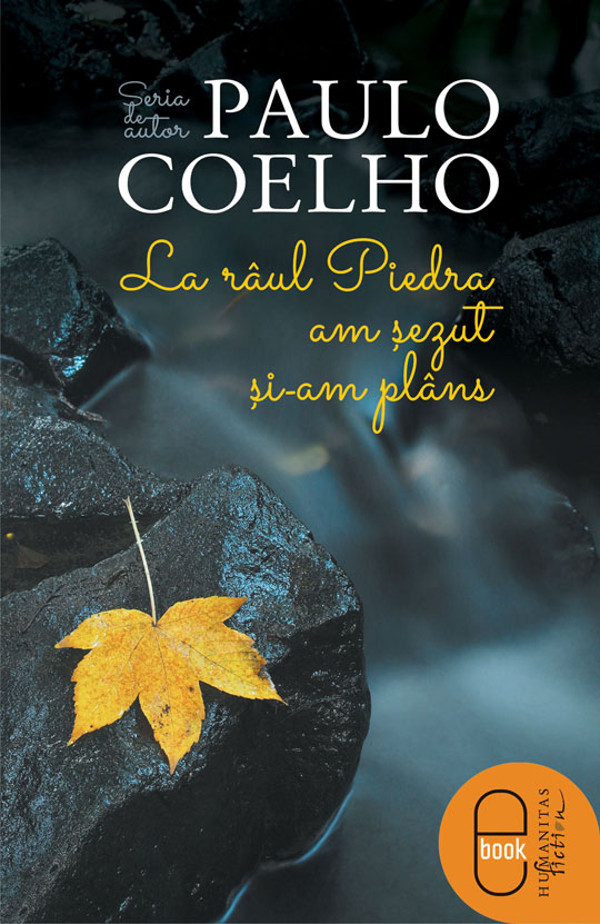 La raul Piedra am sezut si-am plans (epub)