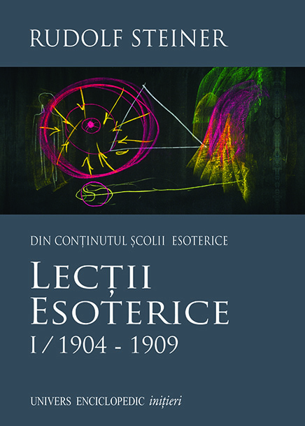 Lectii esoterice vol I. 1904-1909