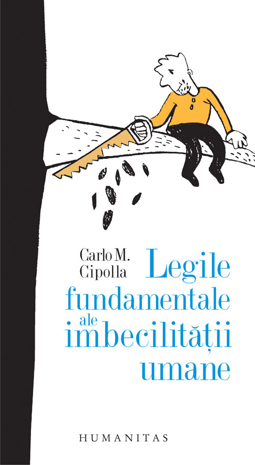 Legile fundamentale ale imbecilitatii umane