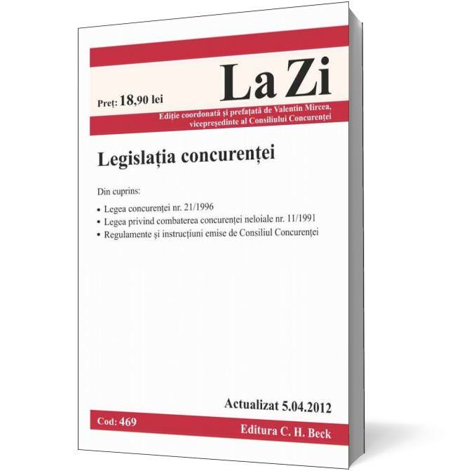 Legislaţia concurenţei (actualizat la 5.04.2012). Cod 469