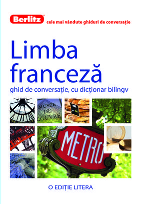 Limba franceză - Ghid de conversație, cu dicționar bilingv